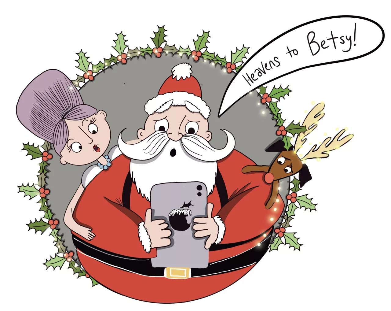 Profile image of Santa for Meet The Characters. In this image he's reading the alarm message on his Imposteradar and exclaims "Heavens to Betsy" with Mrs Claus and Rudolph looking over his shoulder.